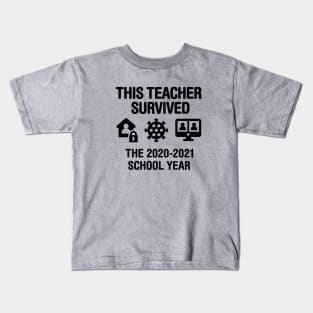 This teacher survived the 2020 2021 school year teachers gift Kids T-Shirt